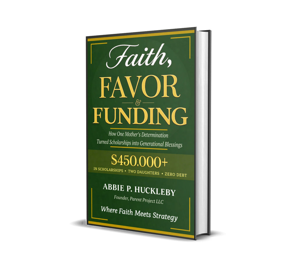 Faith, Favor, and Funding; How One Mother's Determination Turned Scholarships into Generational Blessings